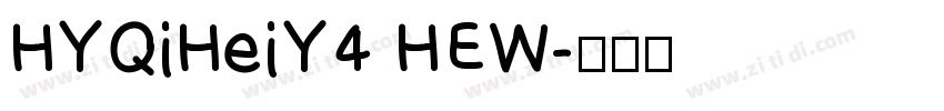 HYQiHeiY4 HEW字体转换